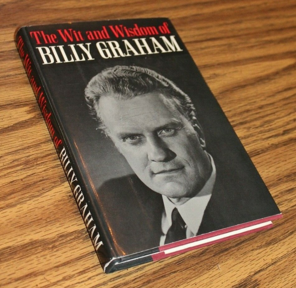 The Wit and Wisdom of Billy Graham Edited by Bill Adler HC/dj 1st Edition 1967