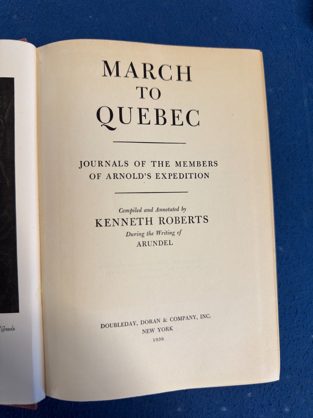 Roberts, Kenneth March to Quebec – Journals of the Members….First Edition 1938