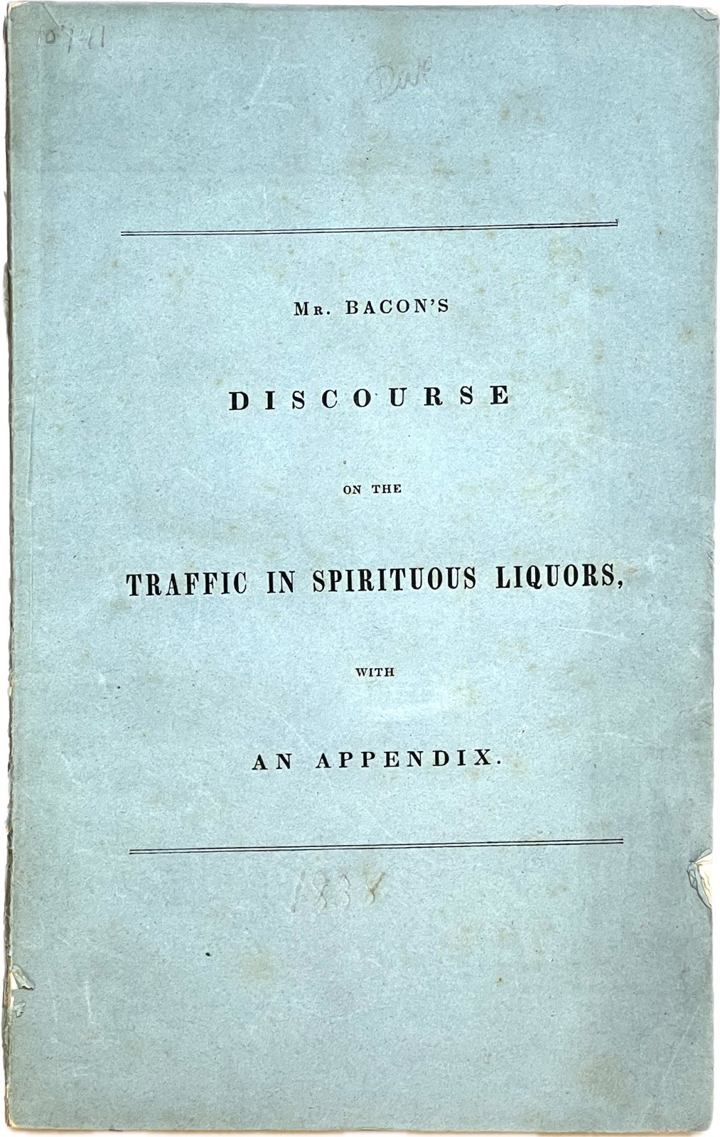 1838 LEONARD BACON DISCOURSE TRAFFIC SPIRITUOUS LIQUORS NEW HAVEN CT TEMPERANCE