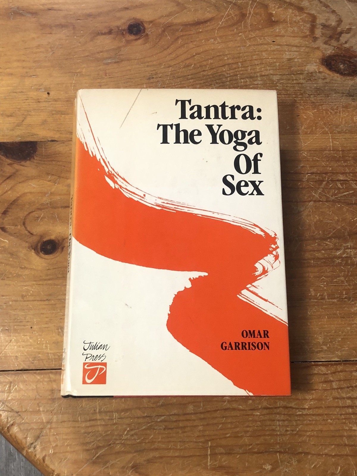 Tantra: The Yoga of Sex 1983 Hardcover By Omar Garrison