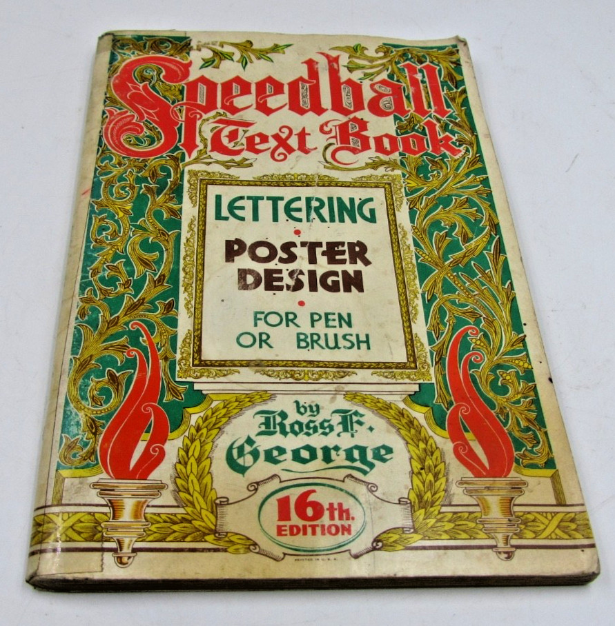Speedball Text Book Lettering & Poster Design for Pen or Brush Ross George 1952