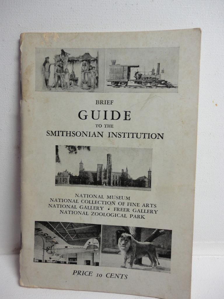 1940’s Guide to thr Smithsonian Institution – Softbound – 10 cents – illustrated