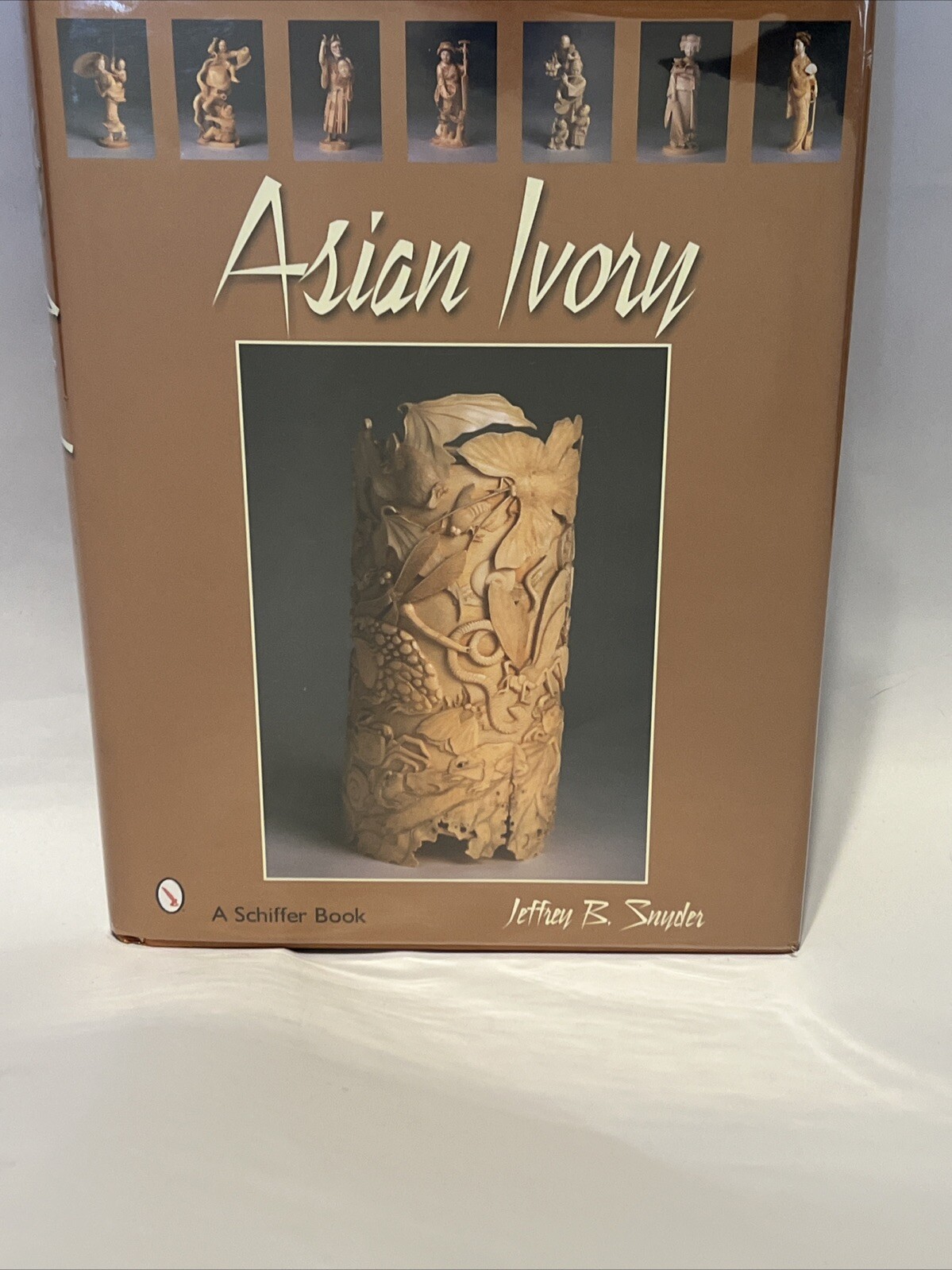 Asian Ivory Art History Jeffrey B Snyder Hardcover 1st Edition