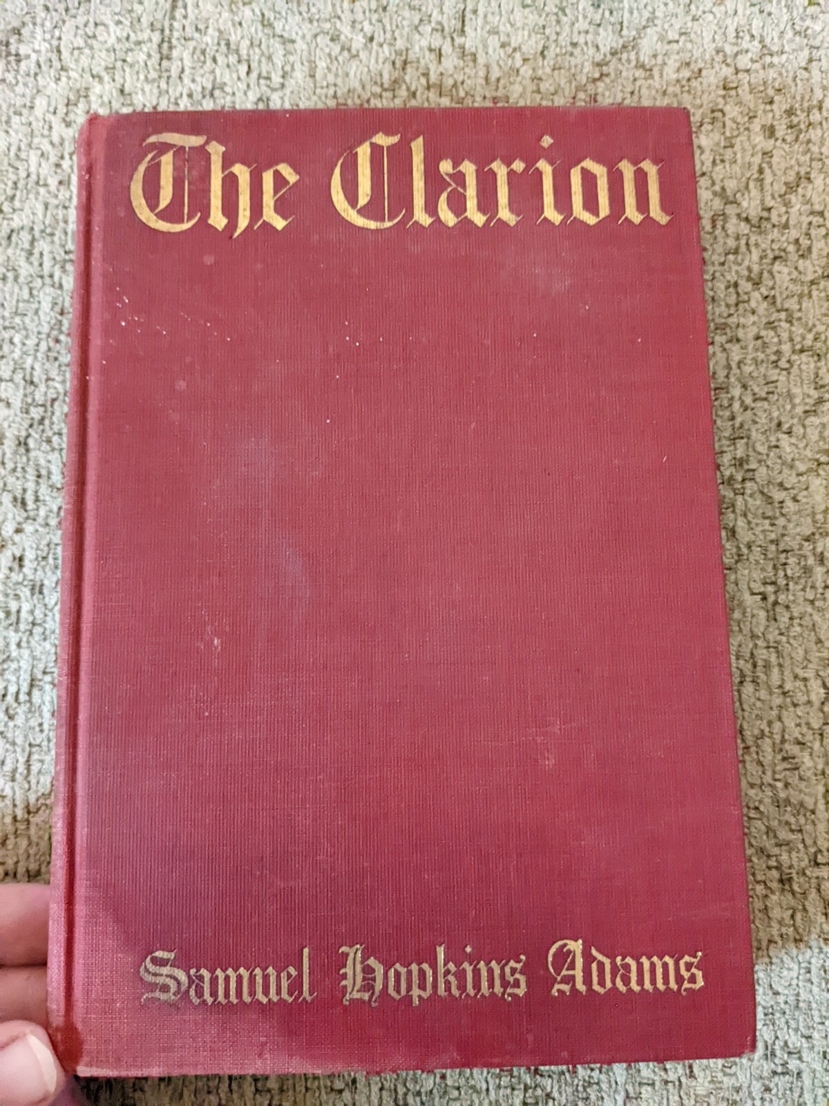 THE CLARION by Samuel Hopkins Adams 1914 Vintage Hardcover Rare