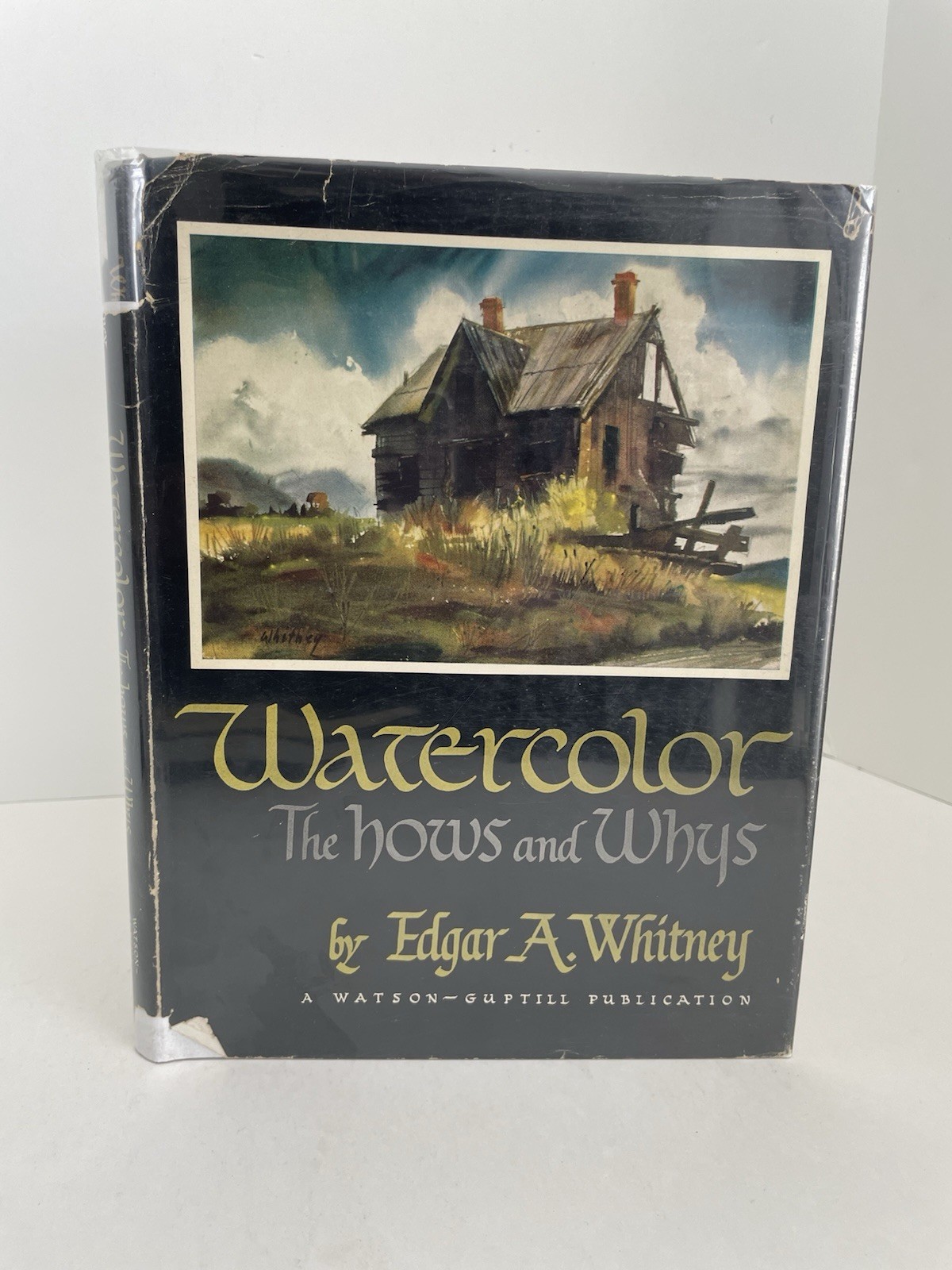 Watercolor The How’s And Whys by Edgar A. Whitney, 1958, HCDJ 1st Ed., 1st Pr