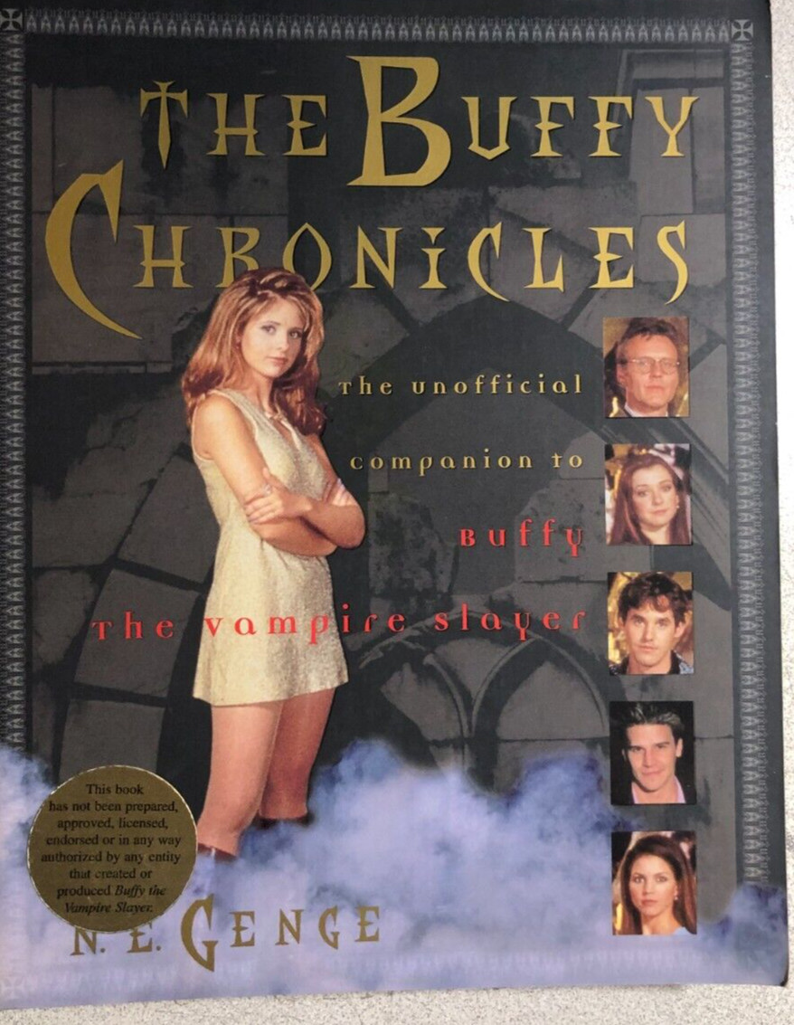 THE BUFFY CHRONICLES by N.E. Genge (1998) Three Rivers Press softcover 1st