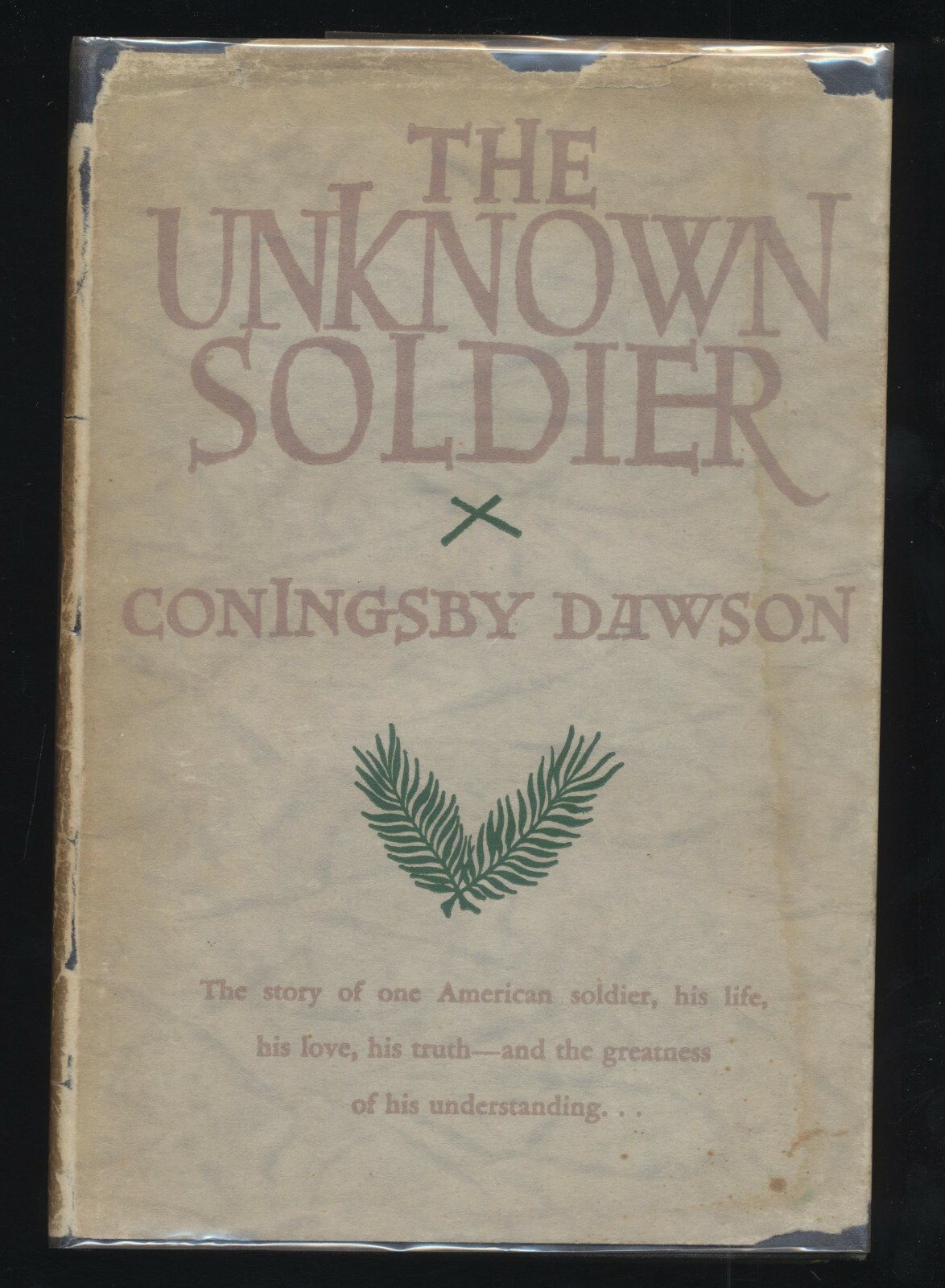 The Unknown Solider by Coningsby Dawson 1929 Hardcover Book Army WWI War