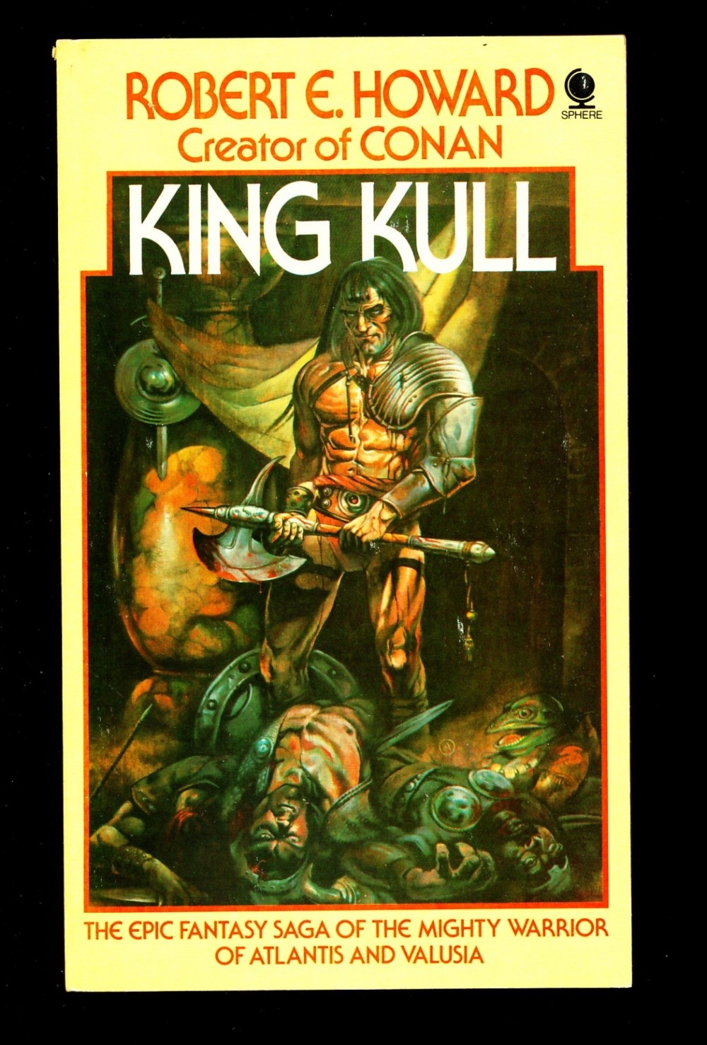 KING KULL – Robert E Howard – 1st Print – Sphere Books – FN