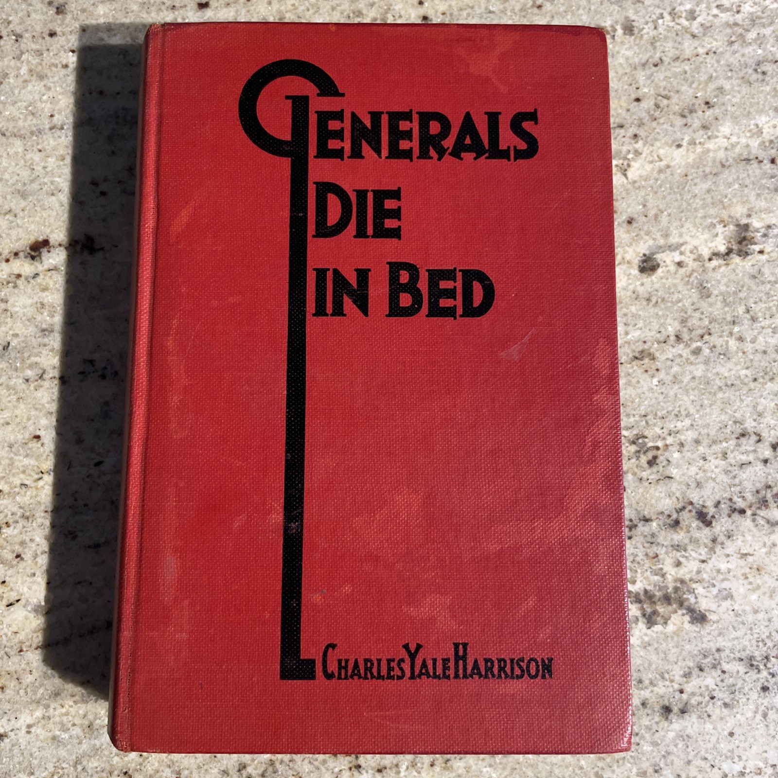Generals Die In Bed by Charles Yale Harrison (1930, Hardcover) WWI BOOK