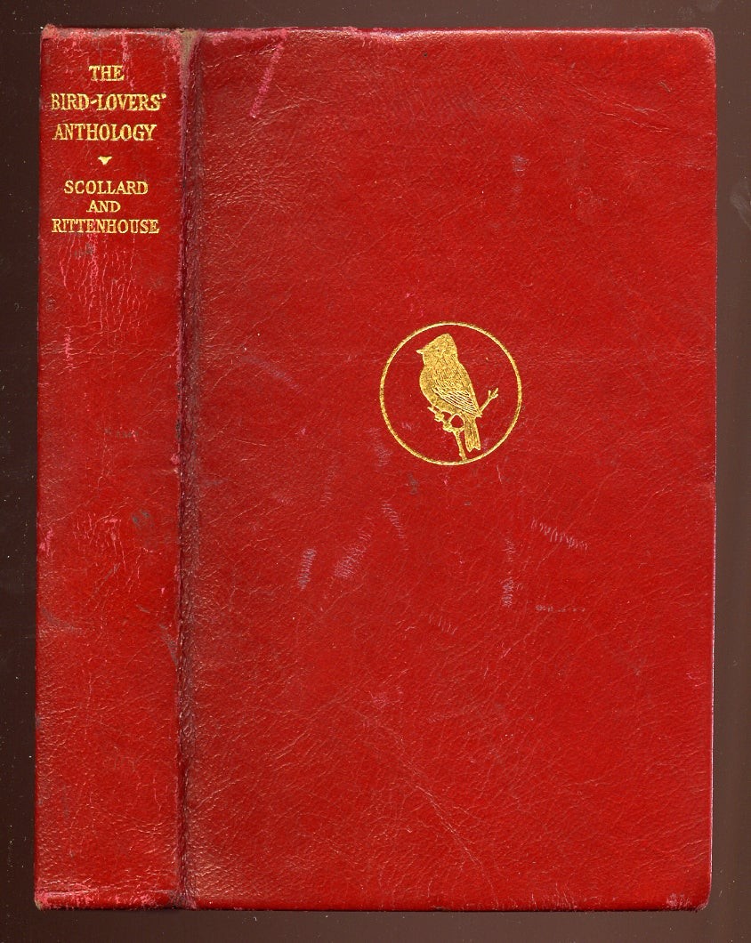 Clinton SCOLLARD, Jessie B Rittenhouse / Bird-Lovers‘ Anthology 1st Edition 1930