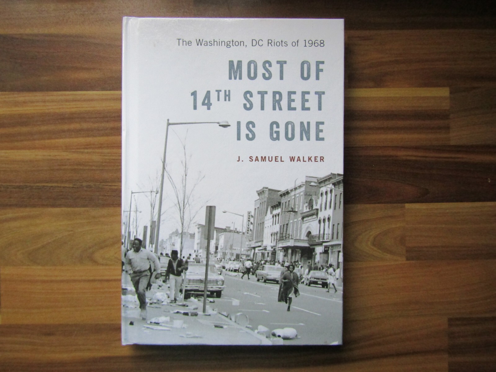 Most of 14th street is gone – By J Samuel Walker – H/B Book American history