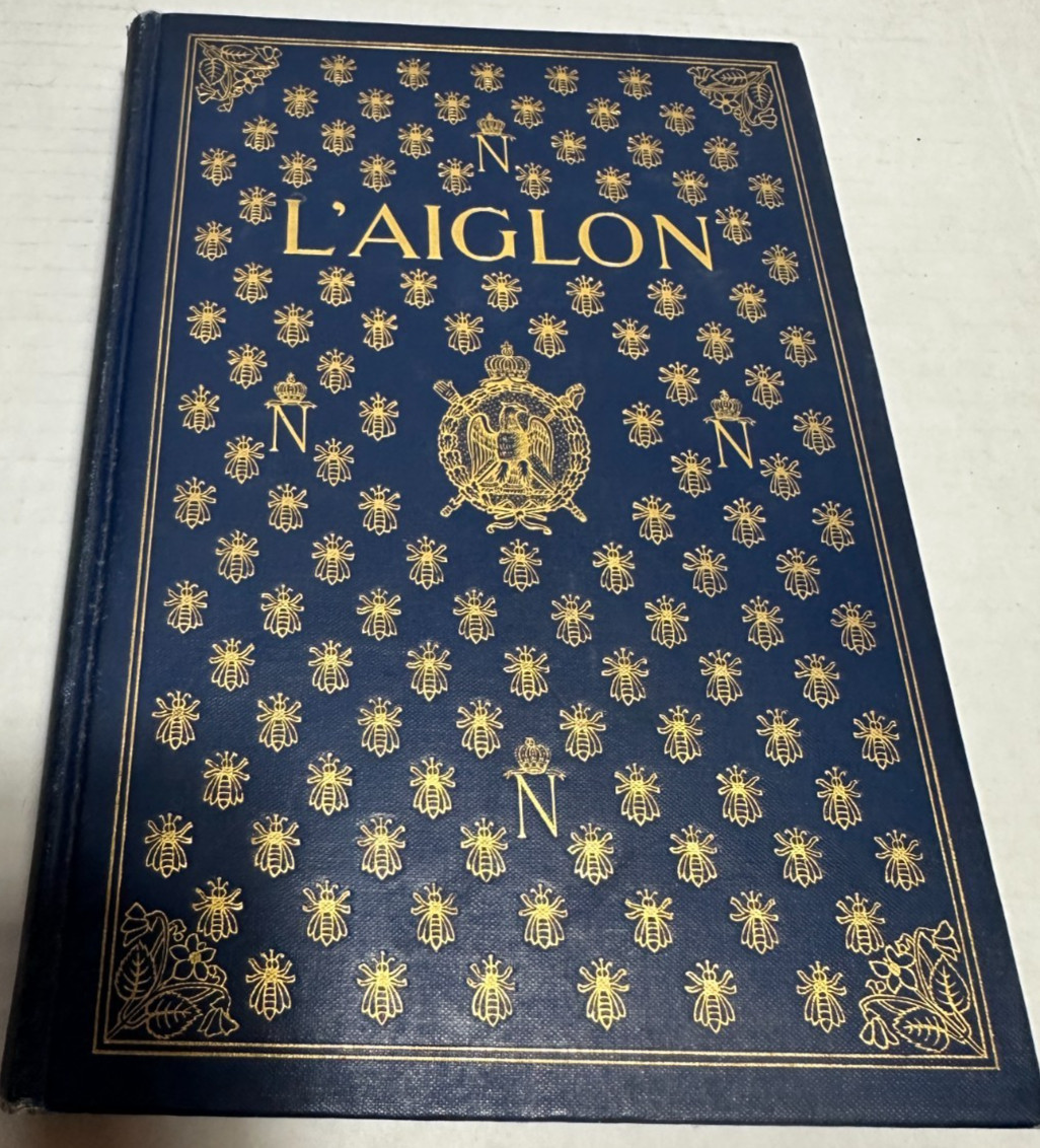 L‘ Aiglon: A Play in Six Acts By Edmond Rostand 1900 R. H. Russell Hardcover
