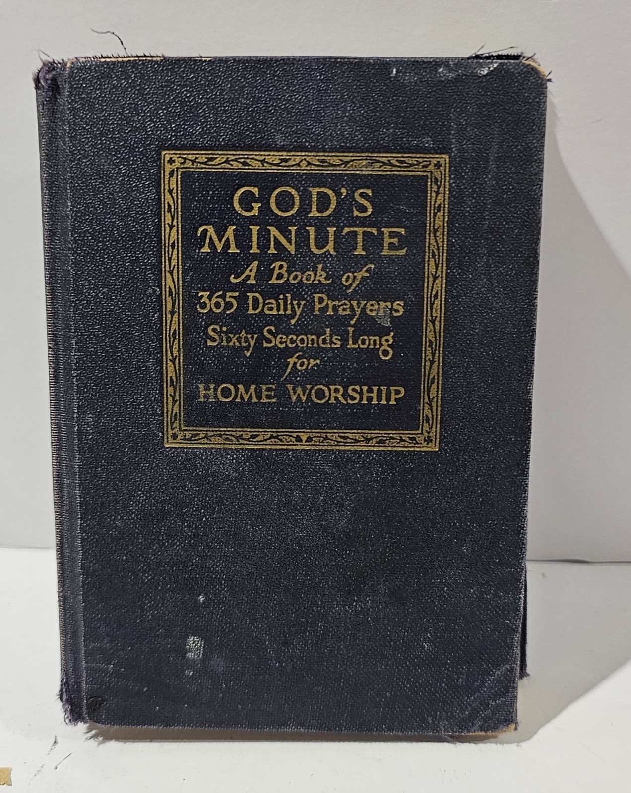 God‘S Minute A Book Of 365 Daily Prayers, 60 Seconds Long For Home Worship 1931