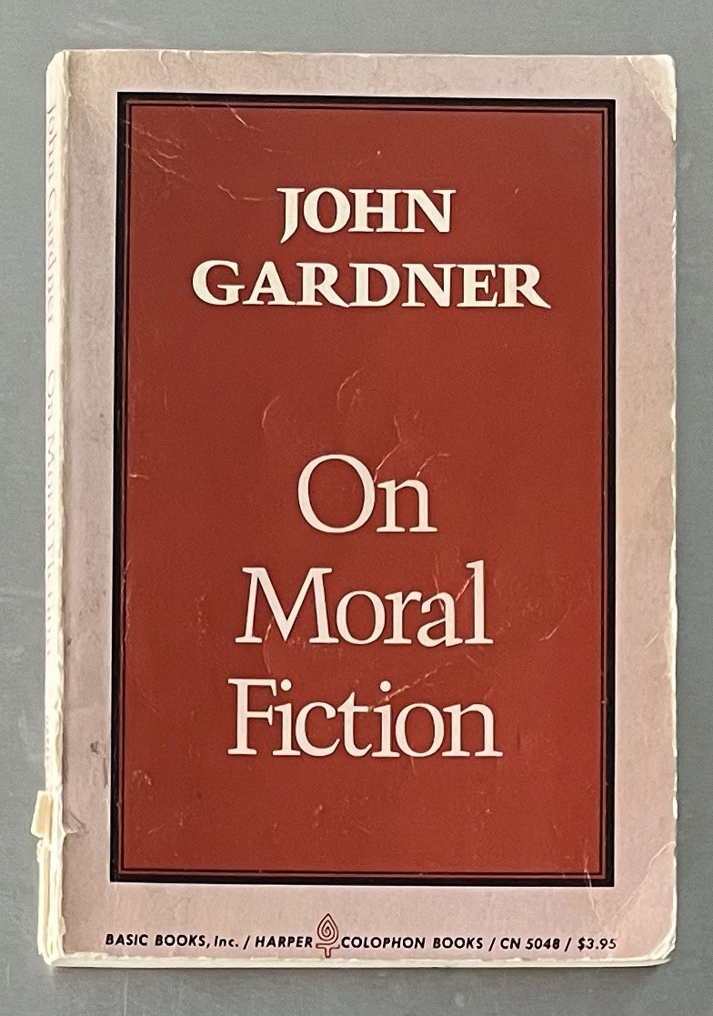 John Gardner: On Moral Fiction – Basic Books Trade Paperback (1978 4th Printing)