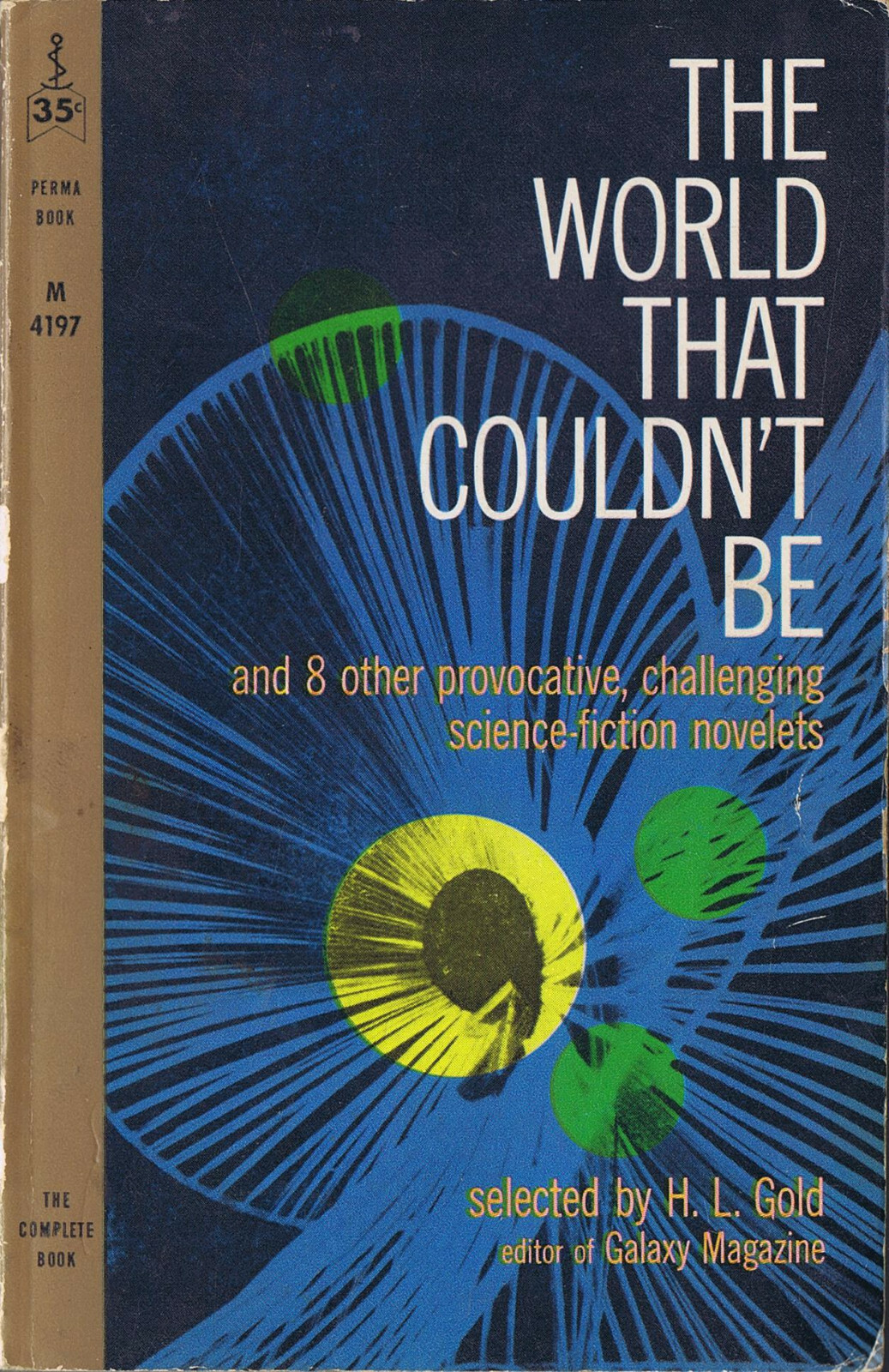 Vintage Sci-Fi Anthology THE WORLD THAT COULDN’T BE First Printing