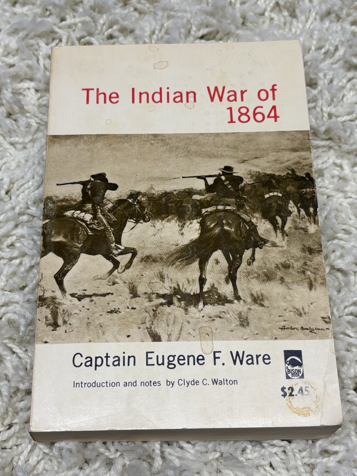 The Indian War of 1864 Captain Eugene F. Ware 1971 University Of Nebraska Press