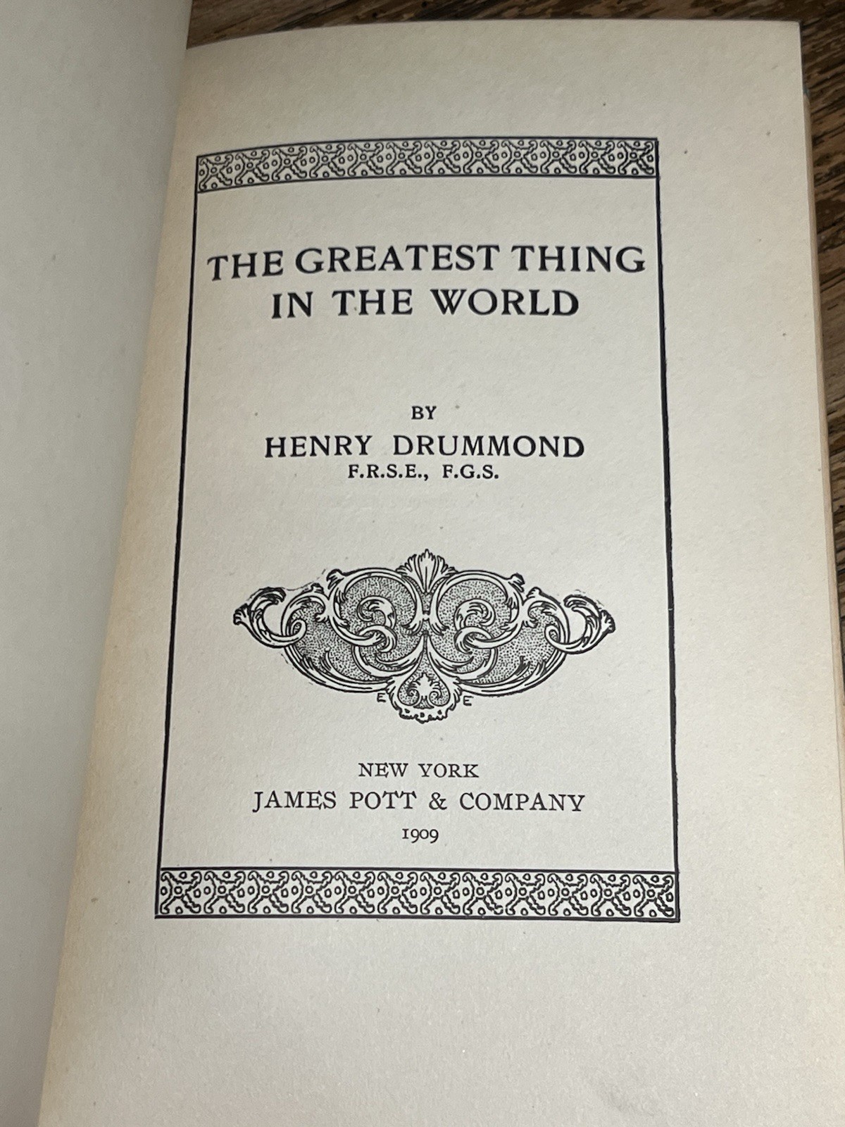 1909 – Greatest Thing in the World – Henry Drummond, New Thought Inspiration