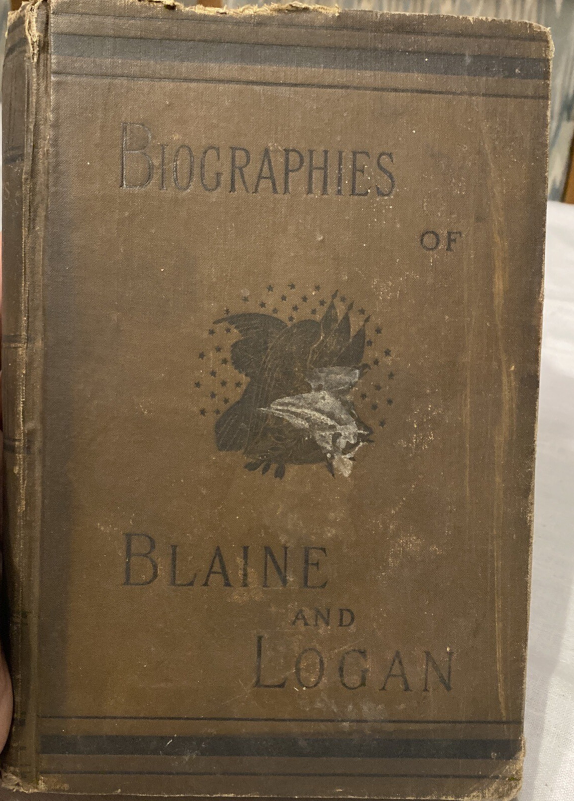 Biographies of James G Blaine and John A Logan; Craig & Andrews; 1884