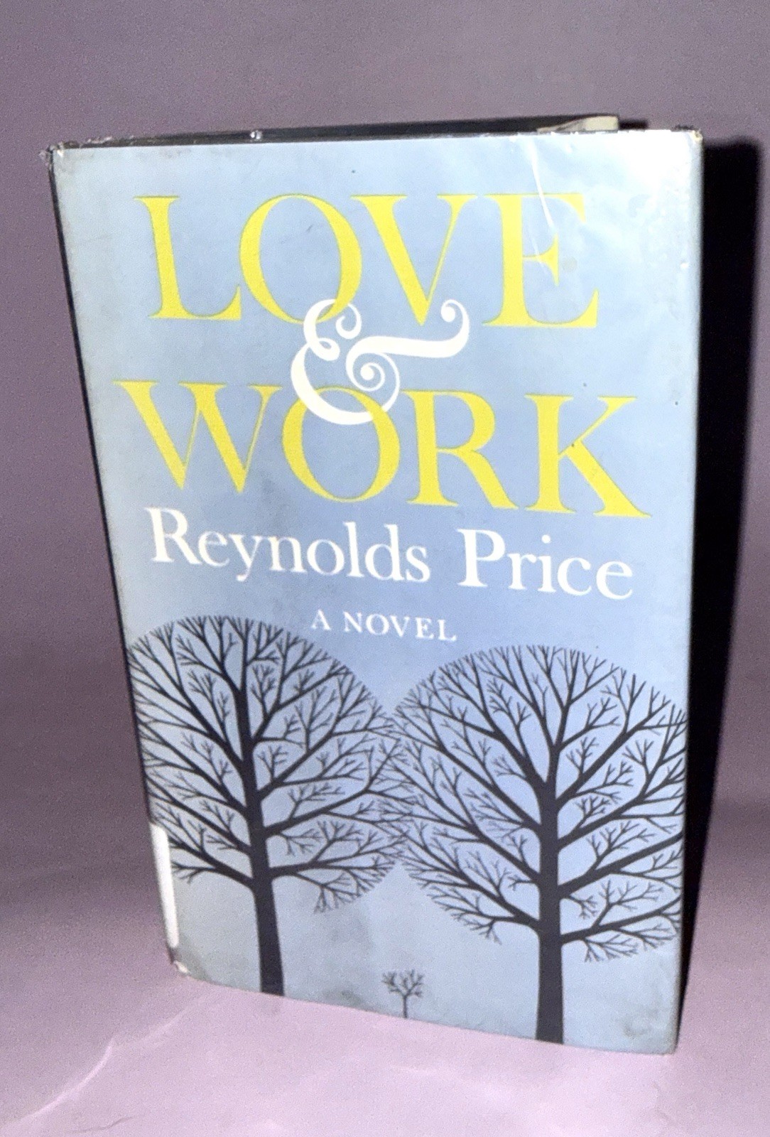 Reynolds PRICE / Love and Work 1st Edition 1968