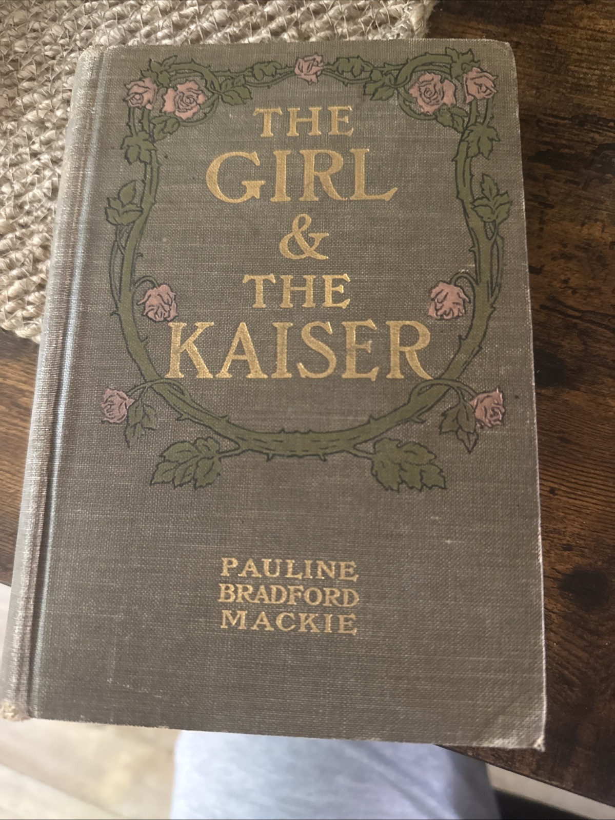 1904 The Girl and the Kaiser Pauline Bradford Mackie First Edition Bobbs-Merrill