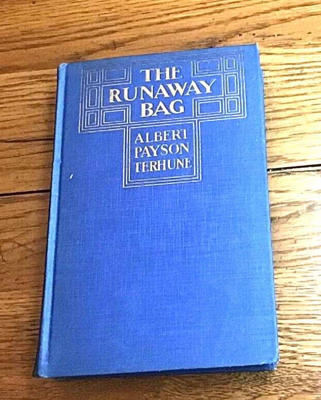 The Runaway Bag by Albert Payson Terhune 1925 First Edition Hardcover Old Book