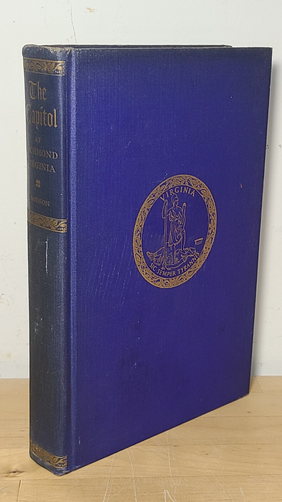 The Capitol of the Commonwealth of Virginia at Richmond 1938 E. Dodson Hardcover