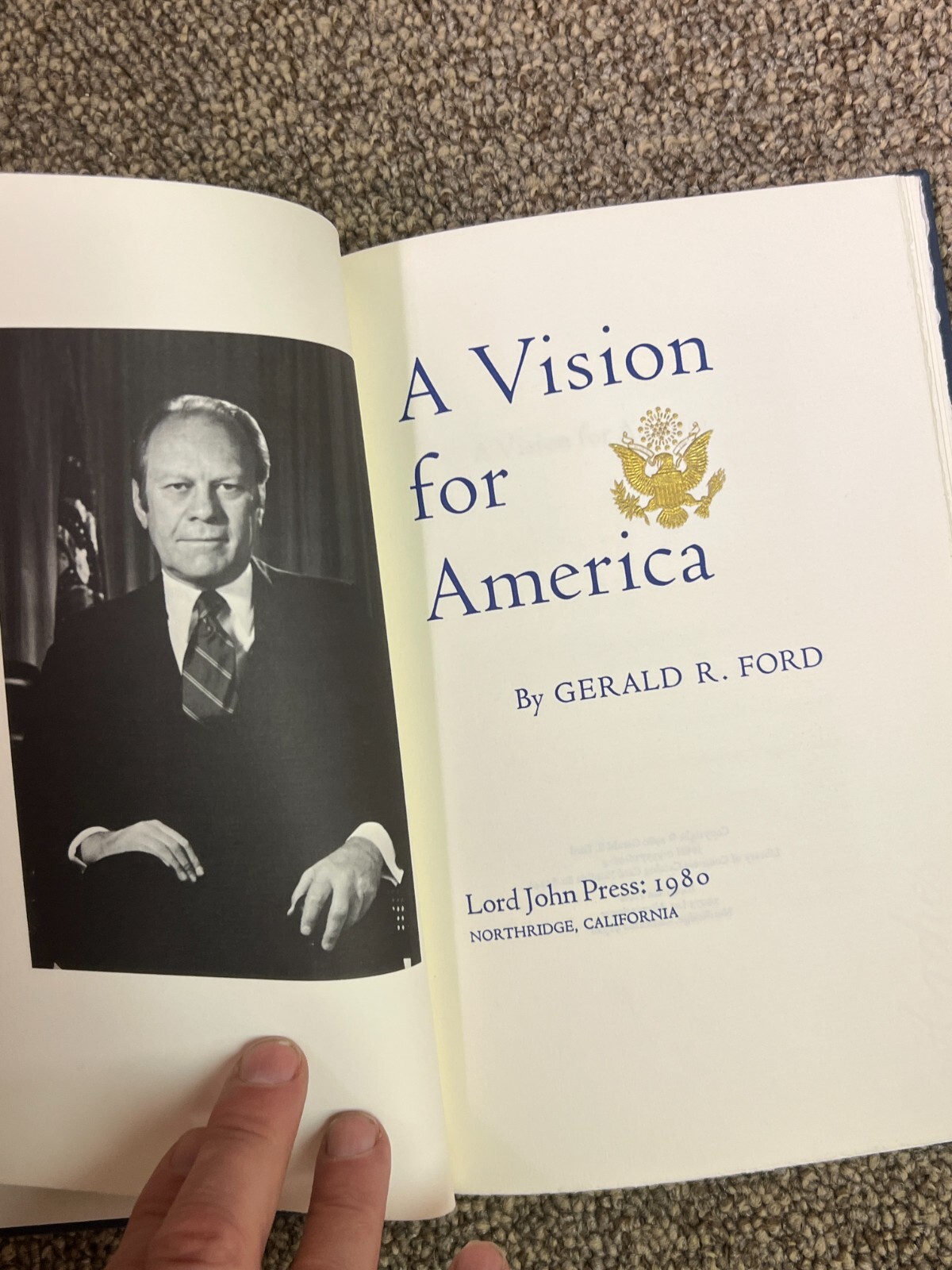 Gerald Ford Signed „A Vision for America“ Book- Lord John Press – 1980