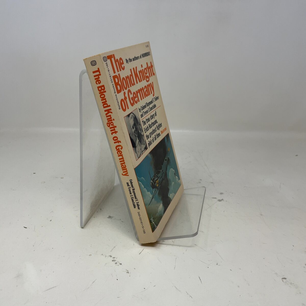 The Blond Knight of Germany by Colonel Raymond F. Toliver PB First Thus Very Go