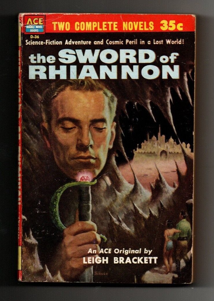 CONAN THE CONQUEROR R E Howard/SWORD OF RHIANNON L Brackett ACE D 36 Saunders’53