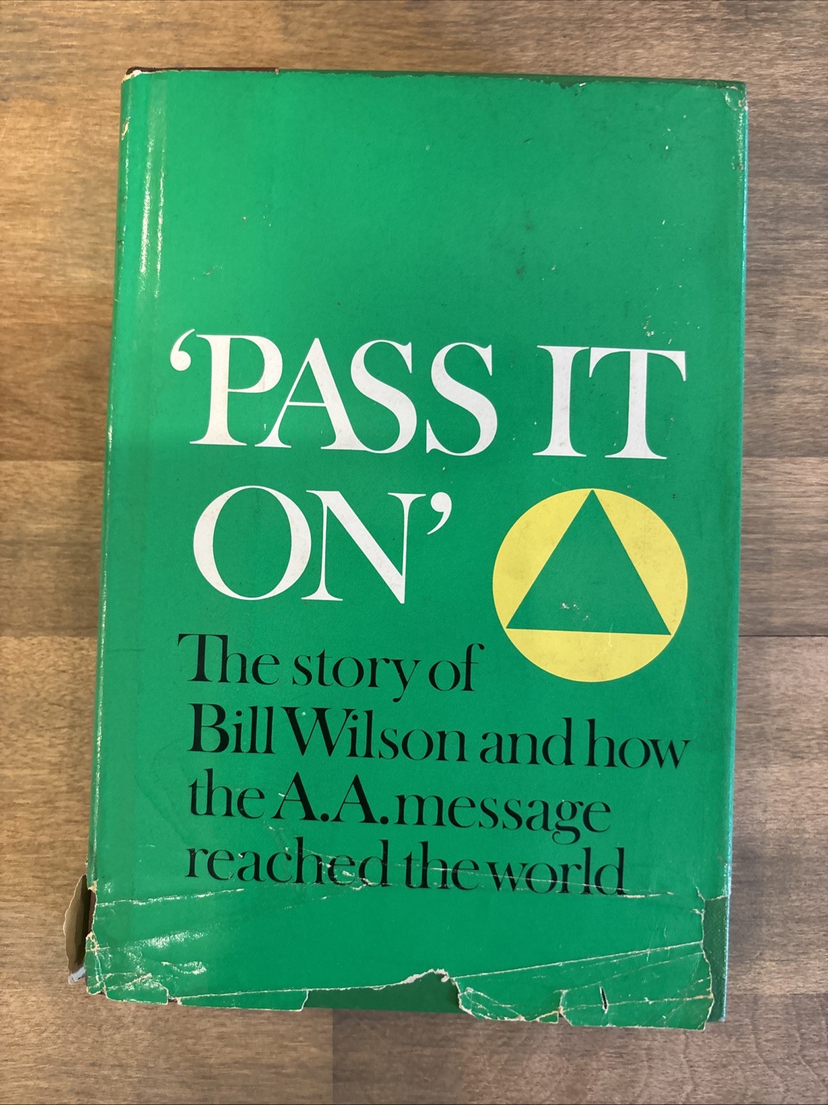 ‚PASS IT ON‘ Story Of Bill Wilson & A.A. Message – 1984 First Printing HC