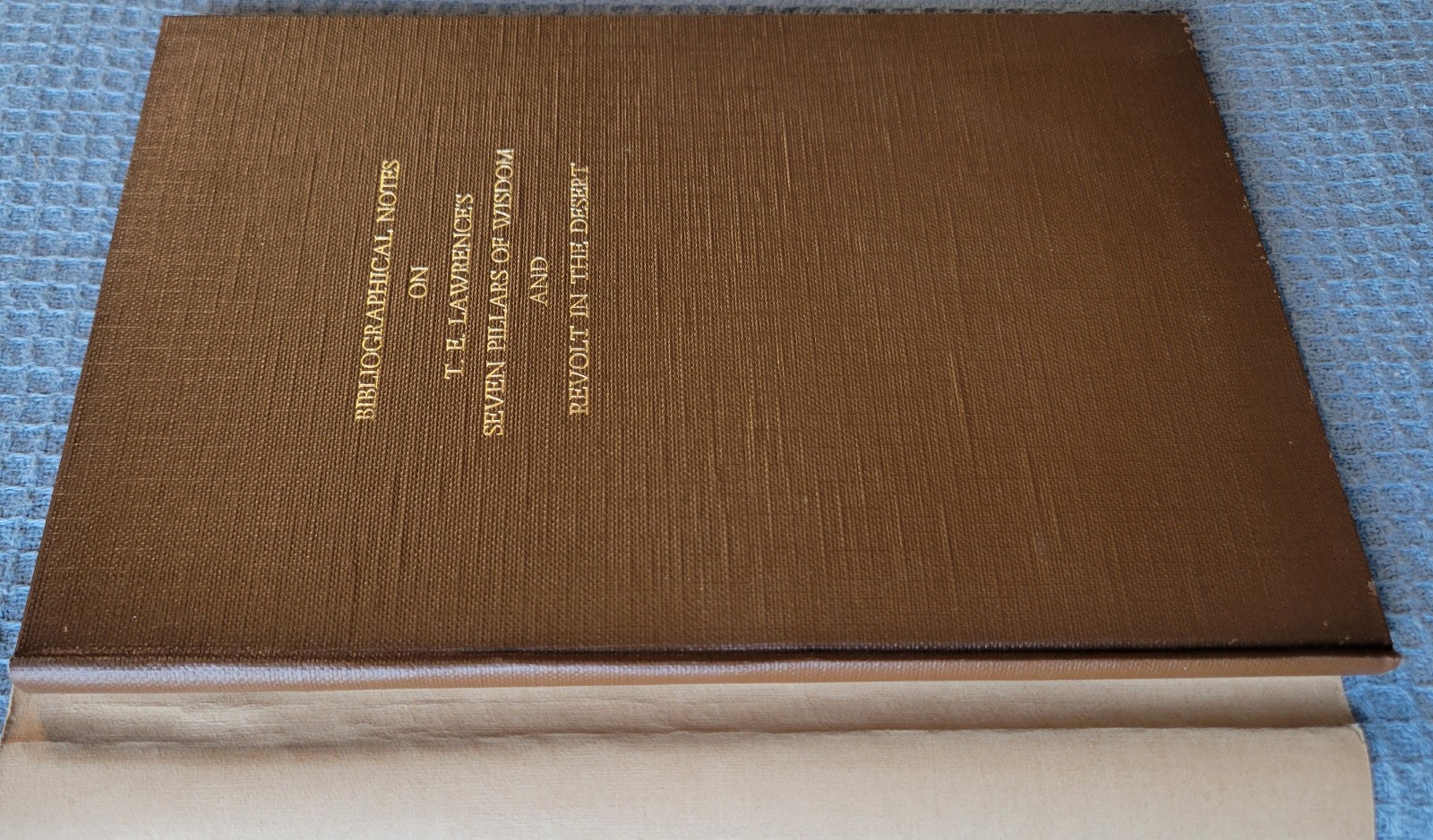 Bibliographical Notes on Seven Pillars of Wisdom & Revolt Lawrence German-Reed