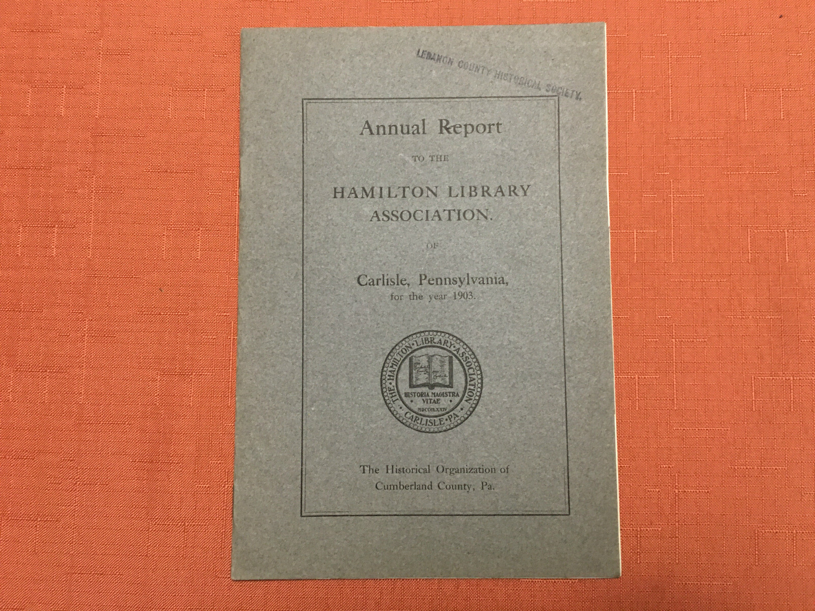 Hamilton Library Association -Carlisle, PA- 3 Annual Reports – 1903, ’08, ’11-12