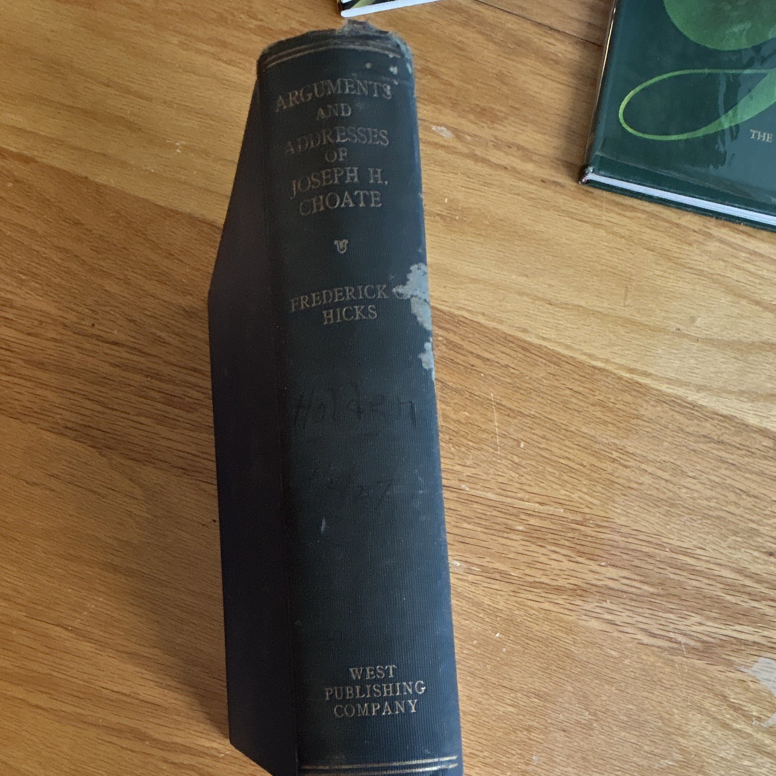West Publishing 1926 Arguments and Addresses of Joseph Hodges Choate HC Illus