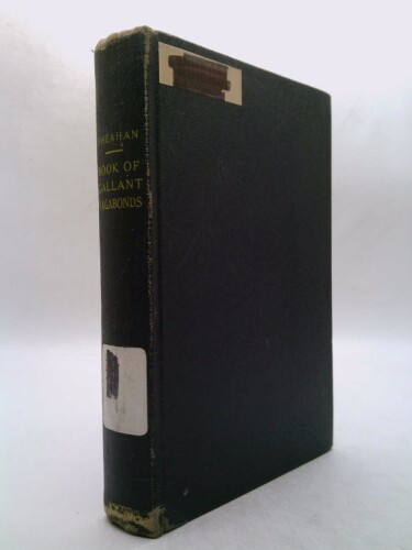 The book of gallant vagabonds,: By Henry Beston by Beston, Henry