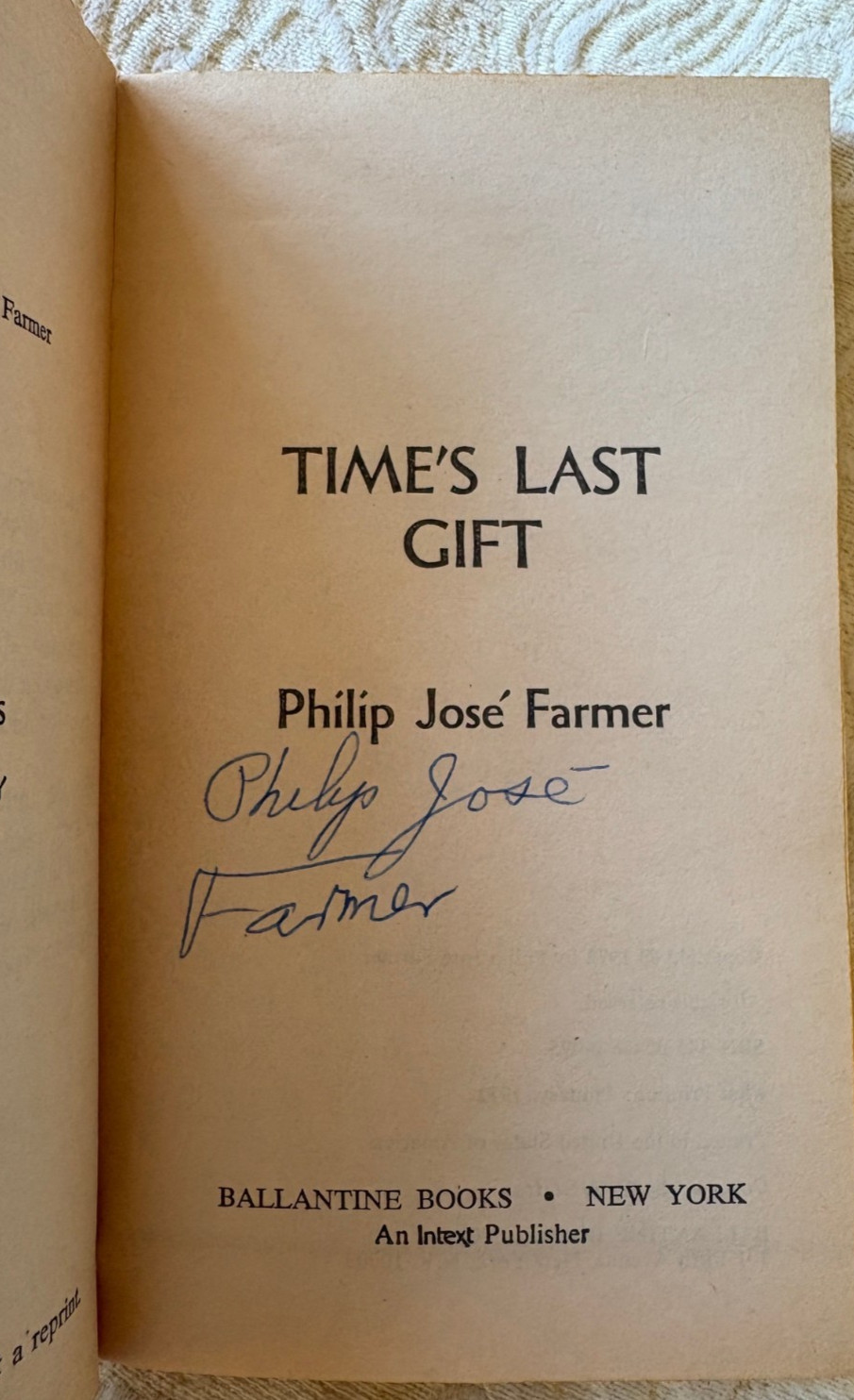 Philip Jose Farmer (Signed) TIME’S LAST GIFT, NY Ballantine 1972 1st Ed PB orig.