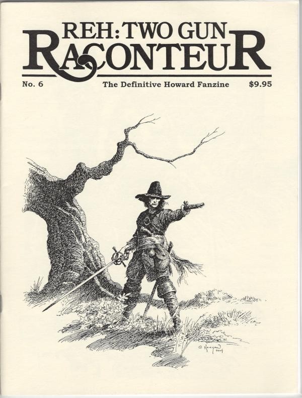REH Two Gun Raconteur No. 6 Fall 2004 Robert E. Howard Stephen Fabian Copy #36