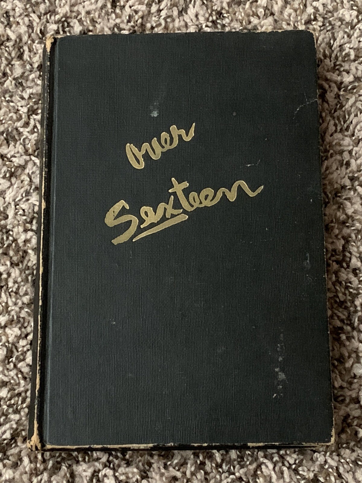 Vintage OVER SEXTEEN JM Elgert 1951 Erotic Adult Humor Book