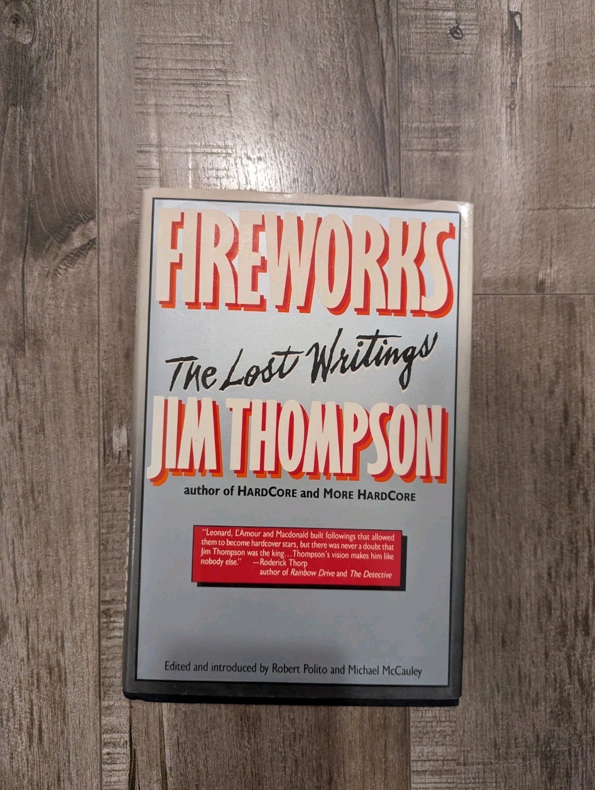 SIGNED Fireworks. The Lost Writings of Jim Thompson. HC/DJ