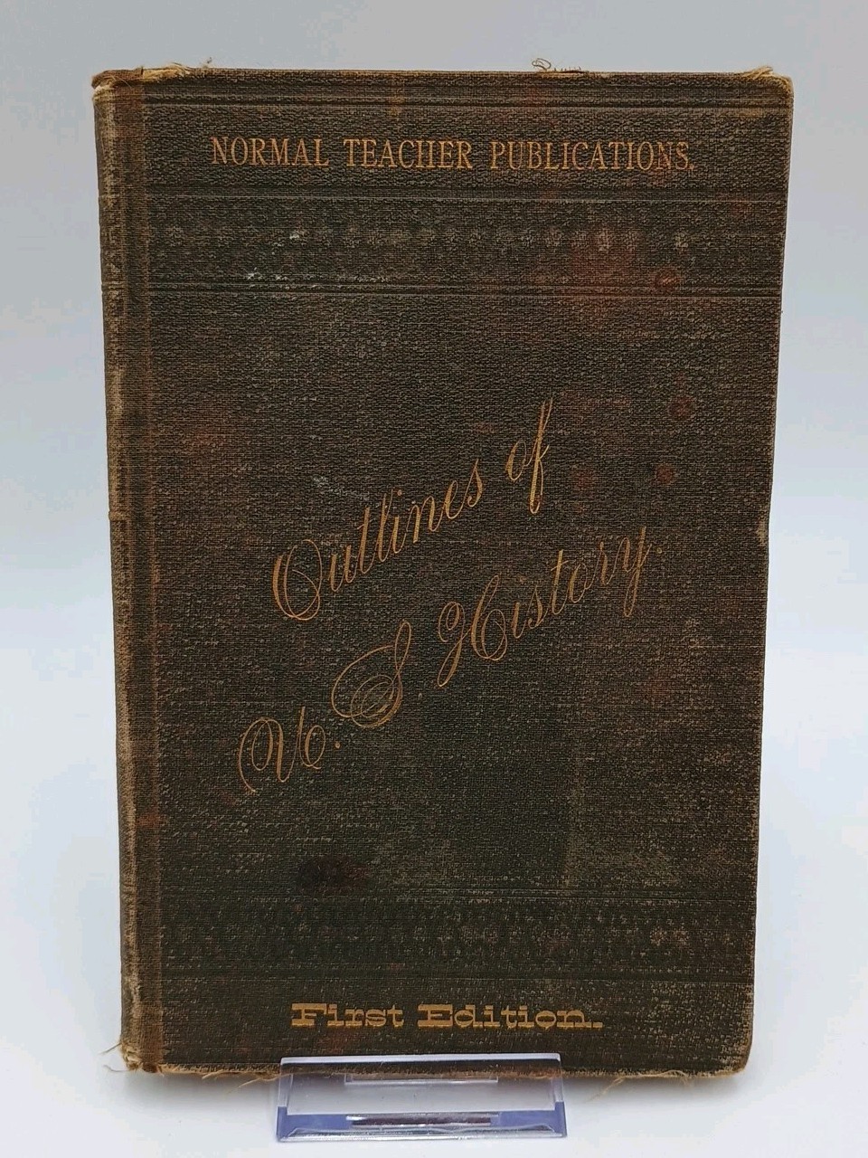 1879 Outlines Of U.S. History Normal Teacher Publications Reference Book 1st Ed