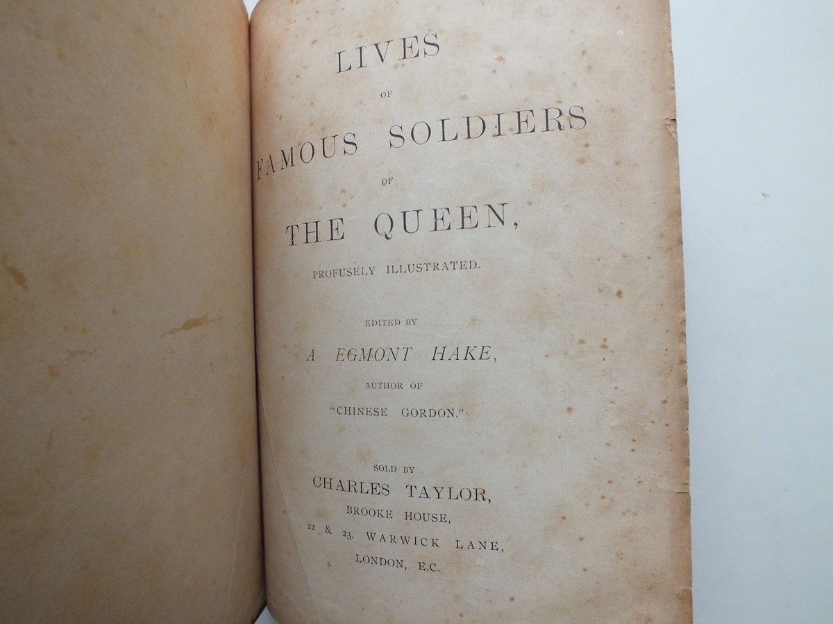 Lives of Famous Soldiers of the Queen edited by A. Egmont Hake