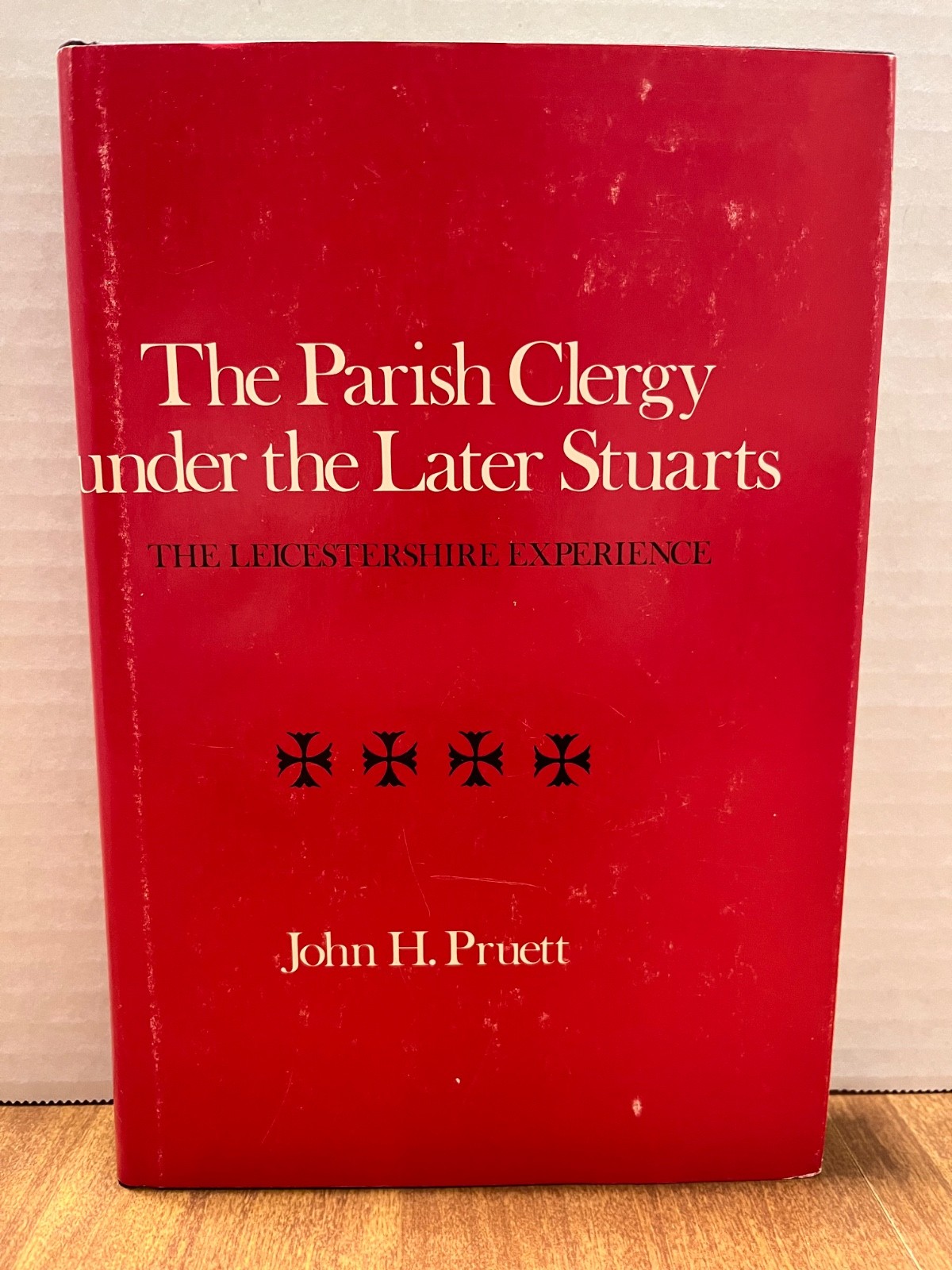 The Parish Clergy Under the Later Stuarts by John H. Pruett 1978 Hardcover W/DJ
