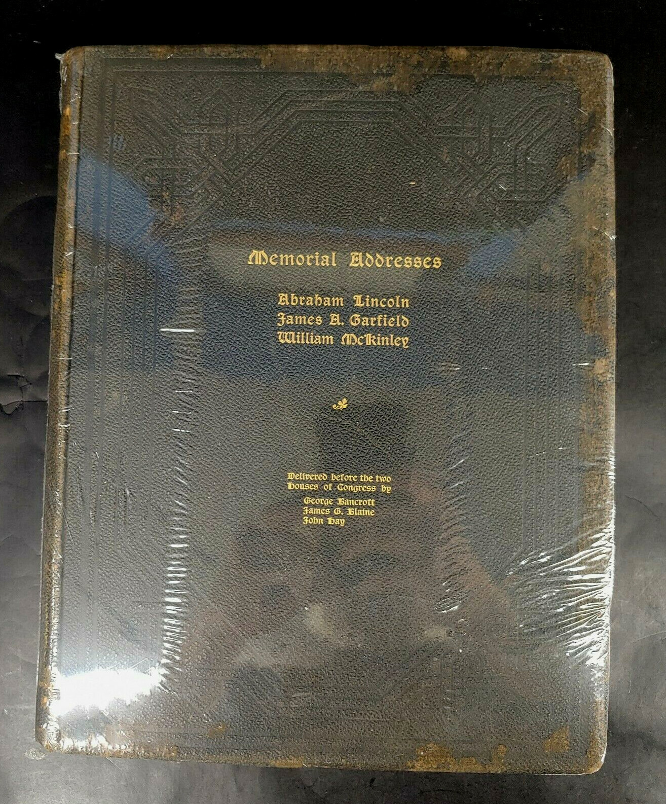 MEMORIAL ADDRESSES Abraham Lincoln James A Garfield William McKinley 1903 mAAR