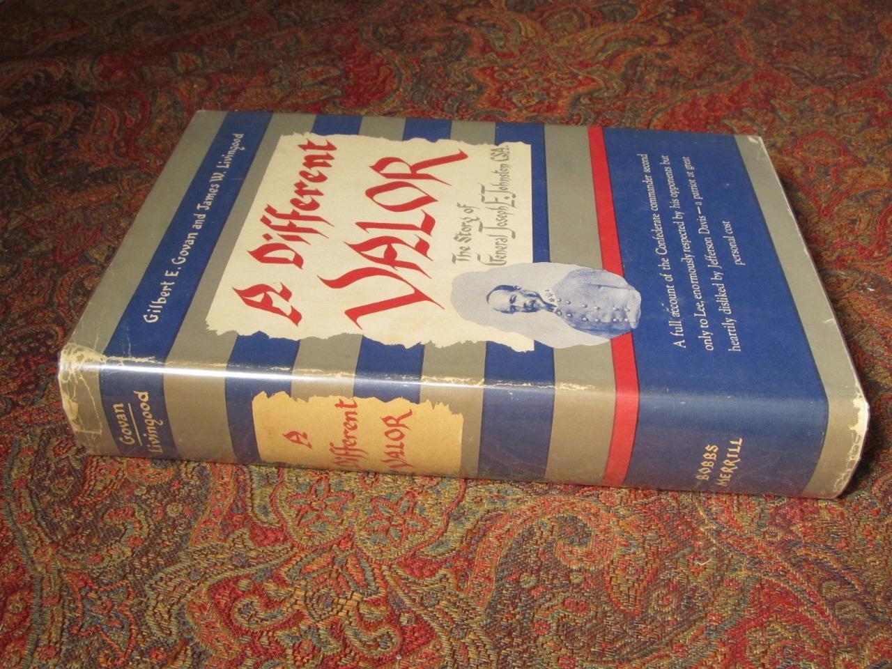 SIGNED – A DIFFERENT VALOR – GEN JOSEPH JOHNSTON – FIRST EDITION IN BRODART DJ
