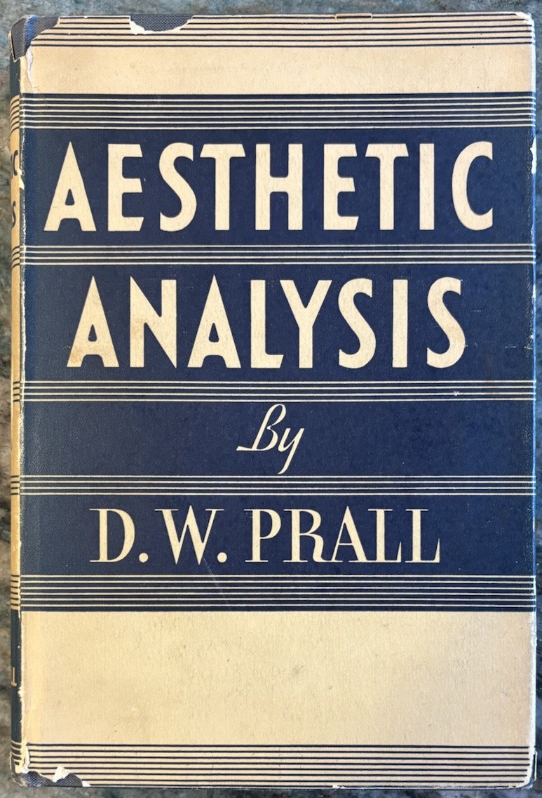 Aesthetic Analysis by D. W. Prall (1st Edition Book – 1936) With Dust Jacket