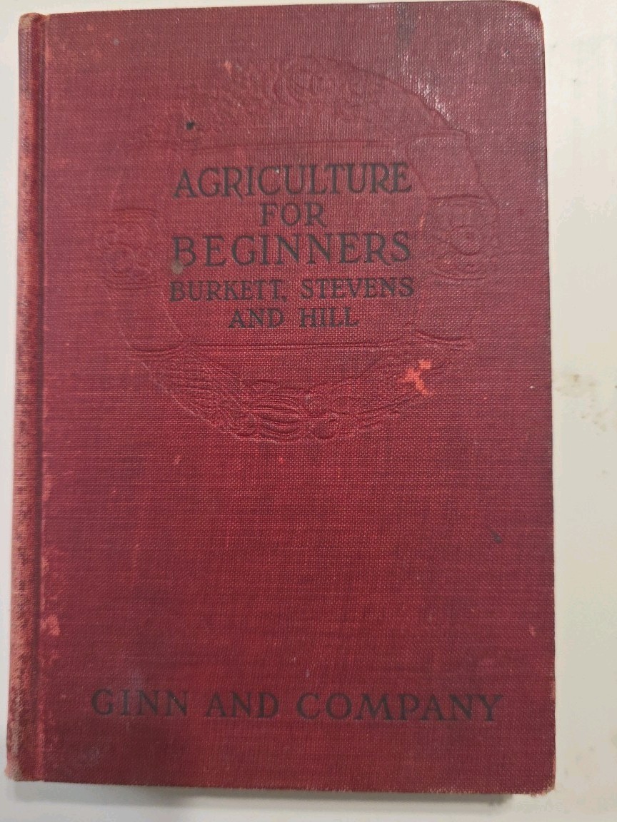 Agriculture for Beginners by Charles William Burkett 1904 Hardcover Antique Book