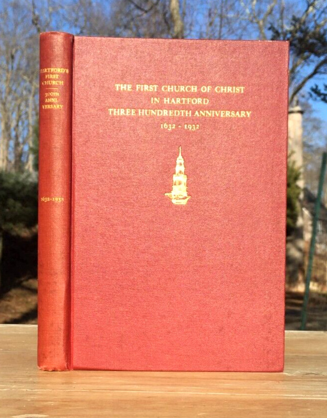 THE FIRST CHURCH OF CHRIST IN HARTFORD CT Connecticut 1632 300TH ANNIVERSARY