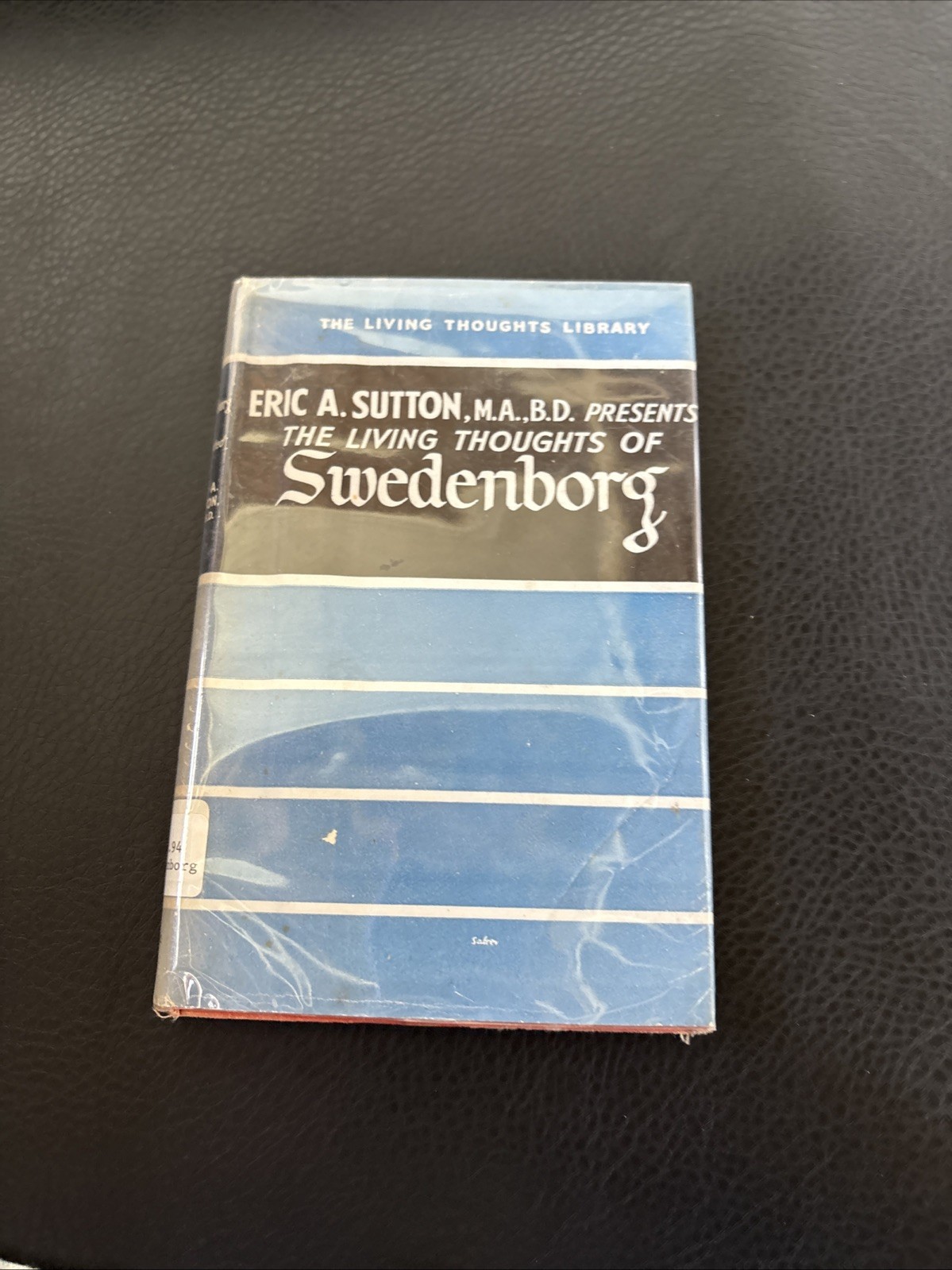 The Living Thoughts of Swedenborg (Eric A. Sutton – 1944) Ex library DJ 1st Ed