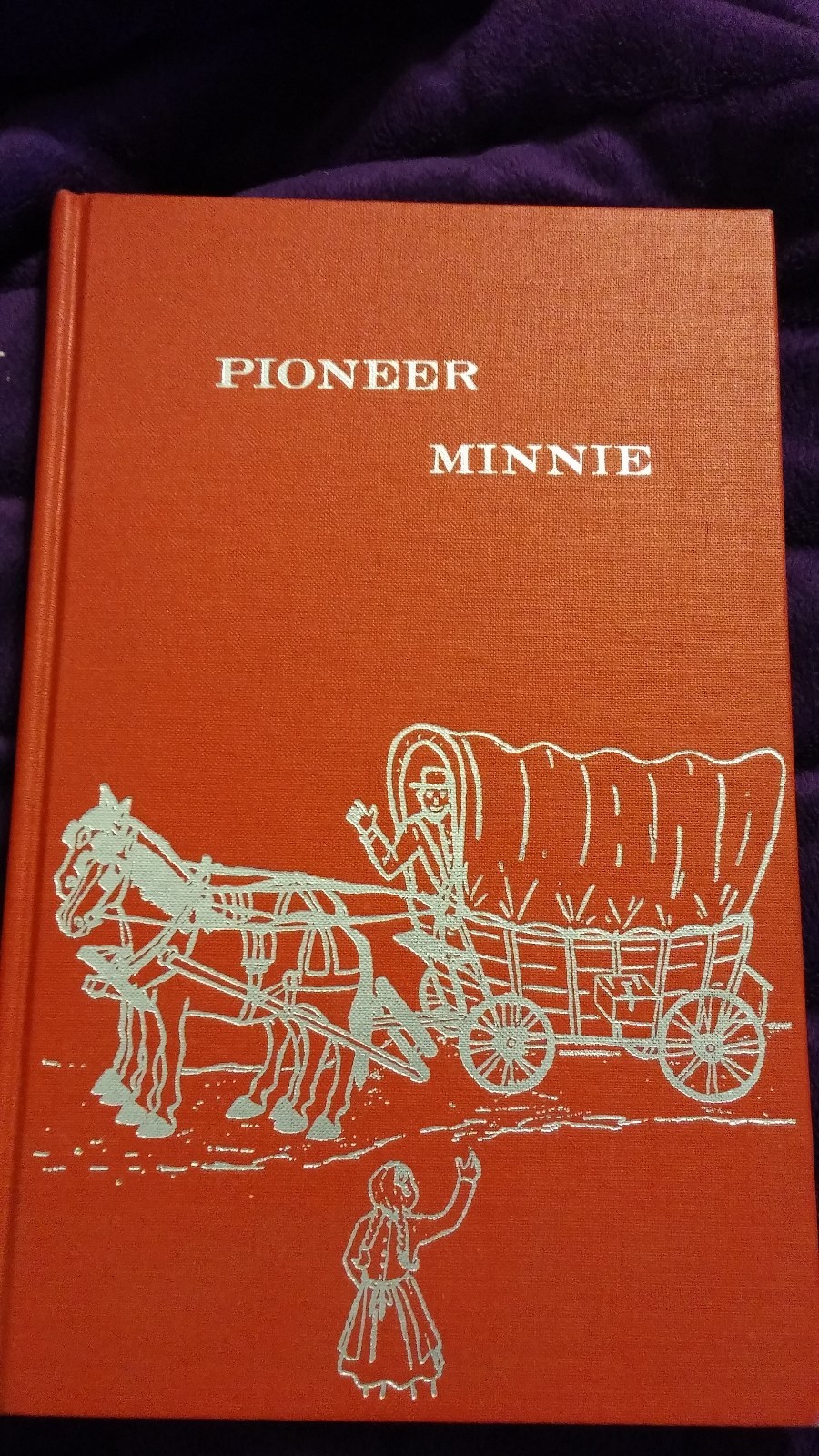 Pioneer Minnie by Dorcas Weaver Herr 1986 HC SIGNED Rare Book 1st Edition