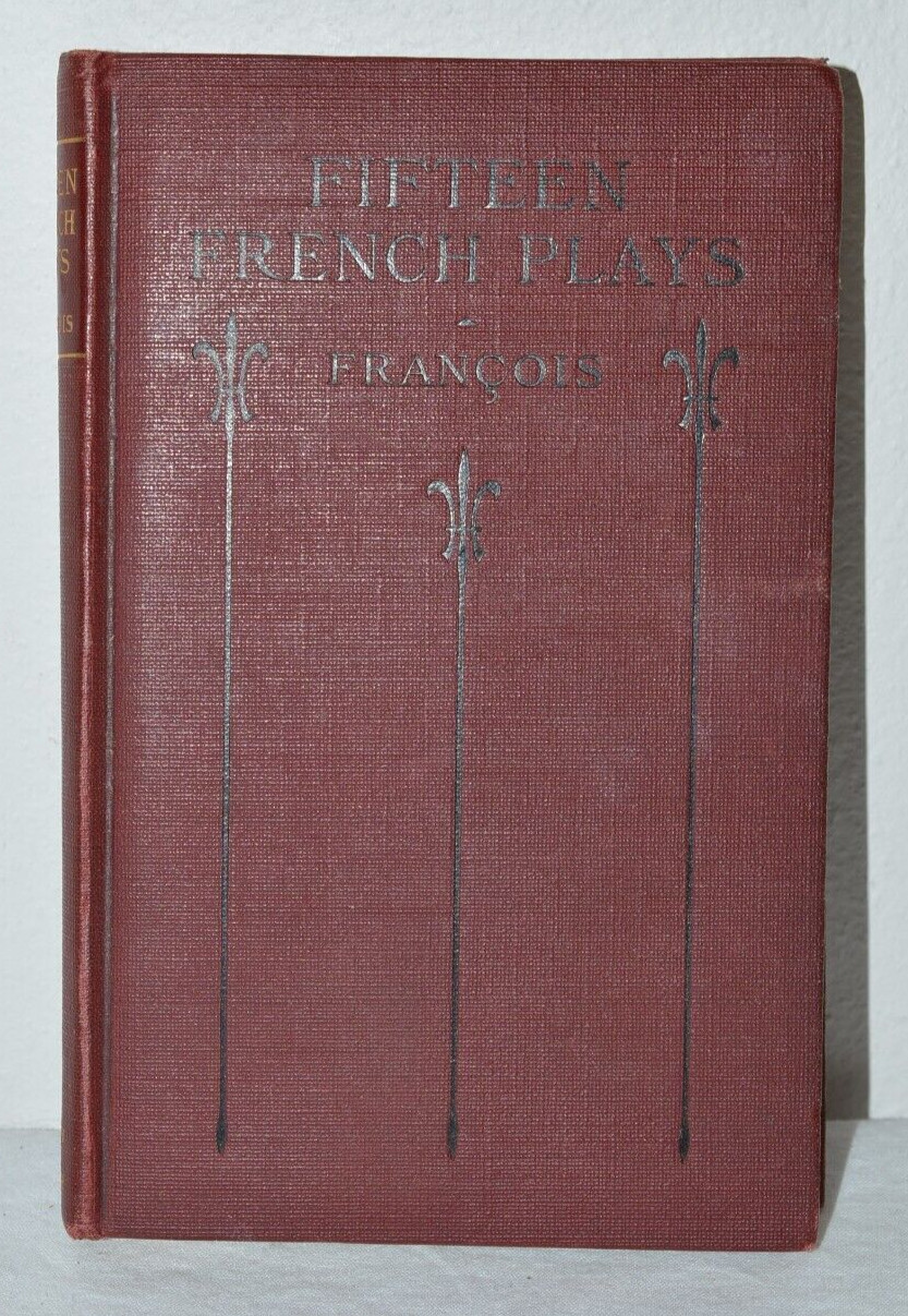 Fifteen French Plays HB ED by Victor E. Francois GD Illustrated 1919