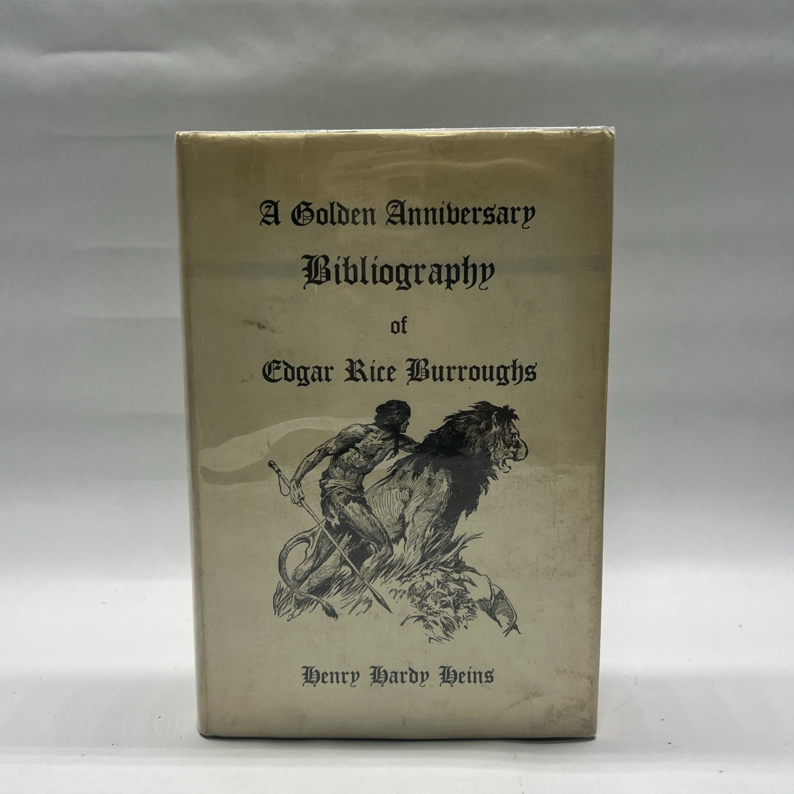 The Golden Anniversary Bibliography of Edgar Rice Burroughs by Henry Hardy Heins